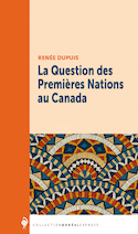 Question des Premières Nations au Canada (La)